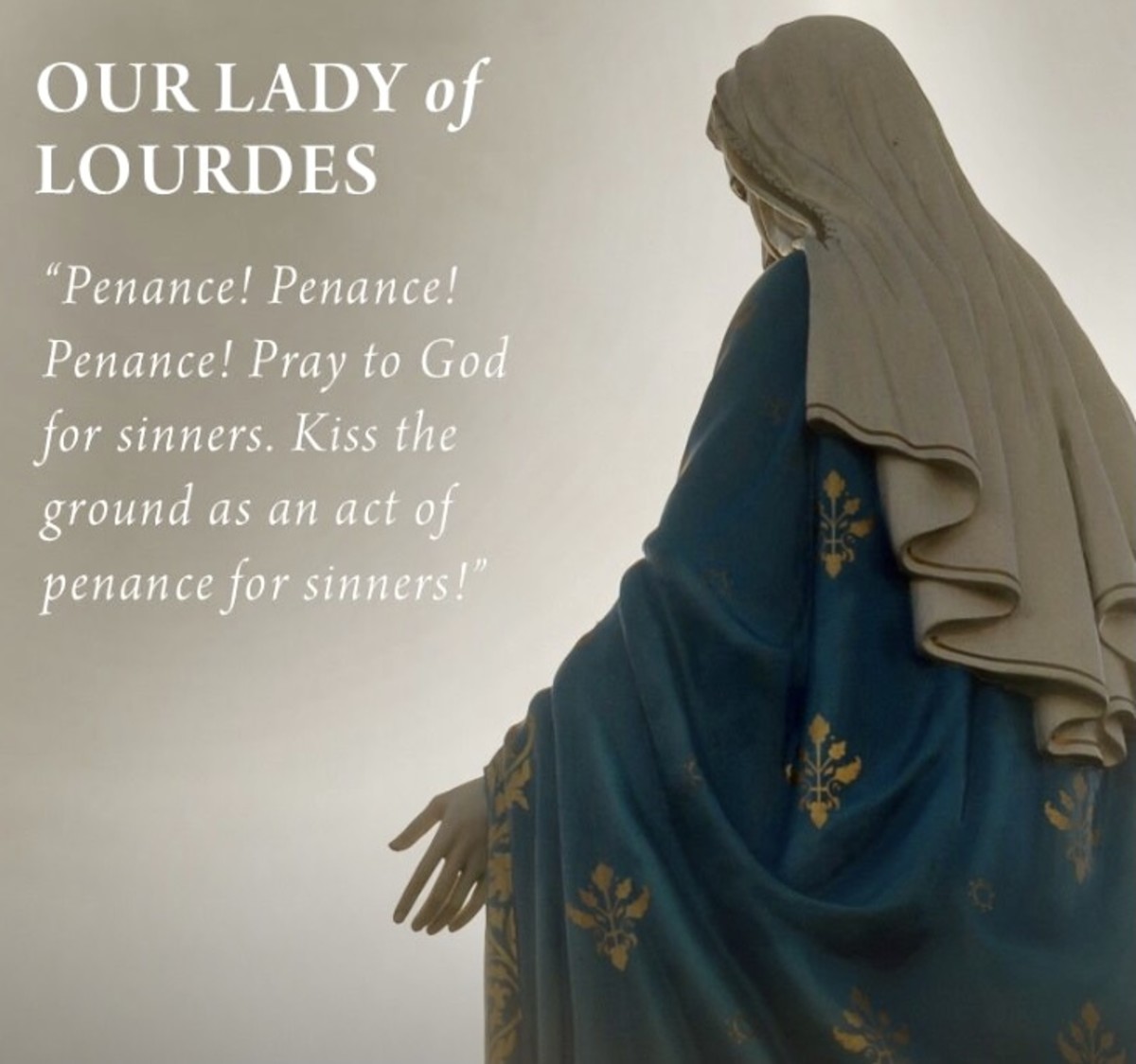 Our Lady of Lourdes and Her Eternal Message of Prayer, Conversion and ...