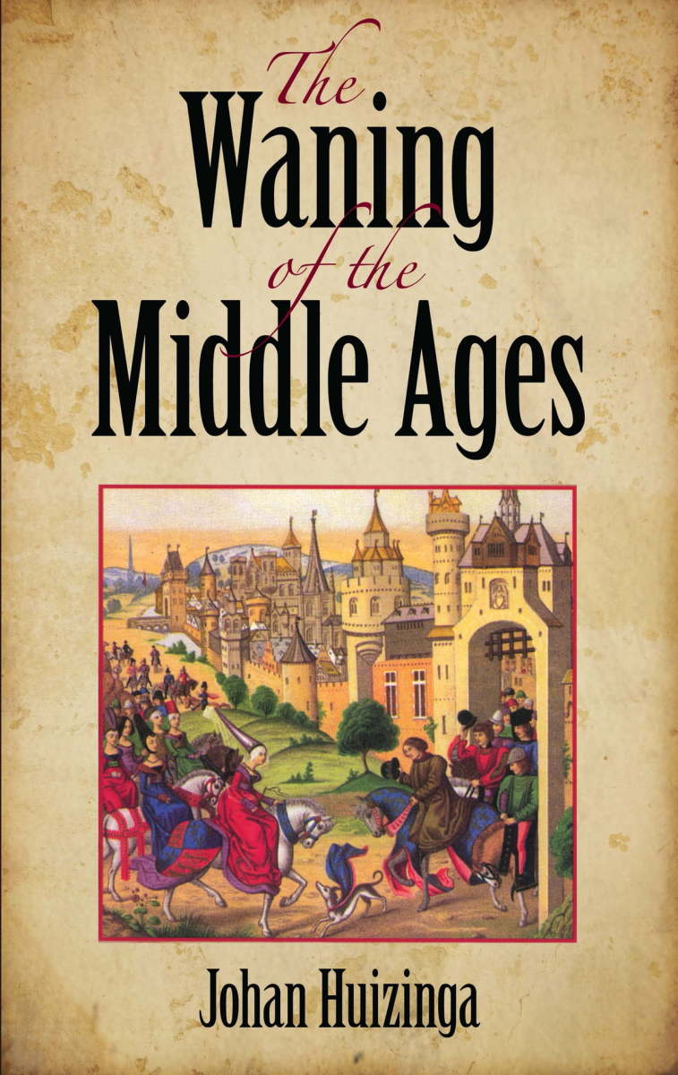 The Waning of the Middle Ages Review