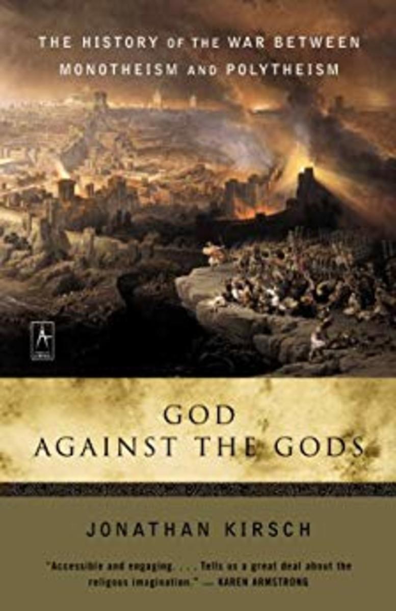 A Book Review on Jonathan Kirsch’s God against the Gods: The History of the War between Monotheism and Polytheism