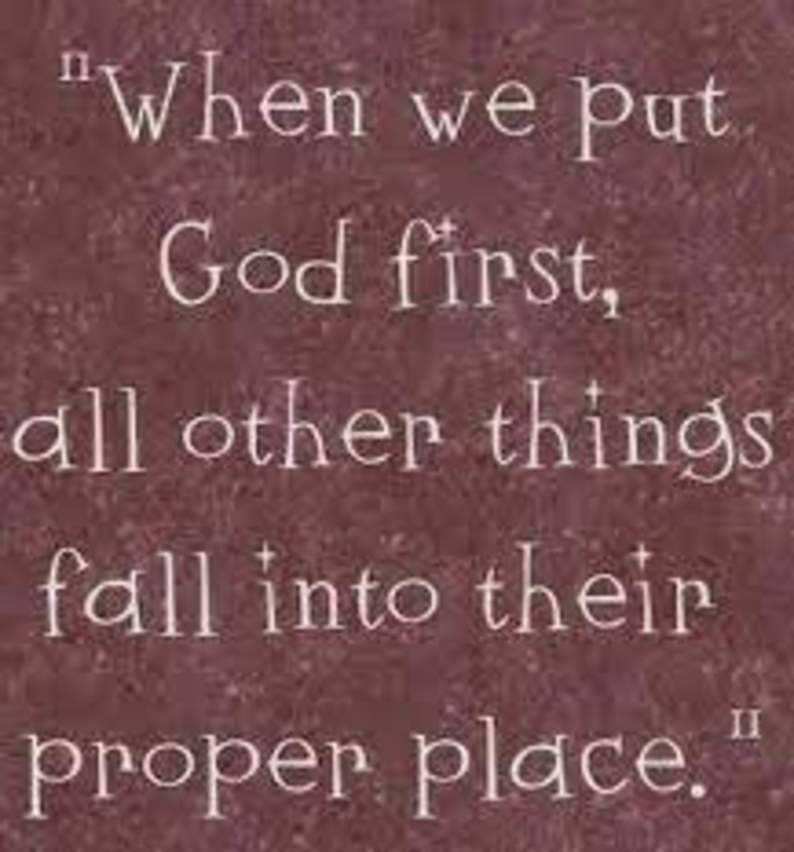 Putting God First and Foremost