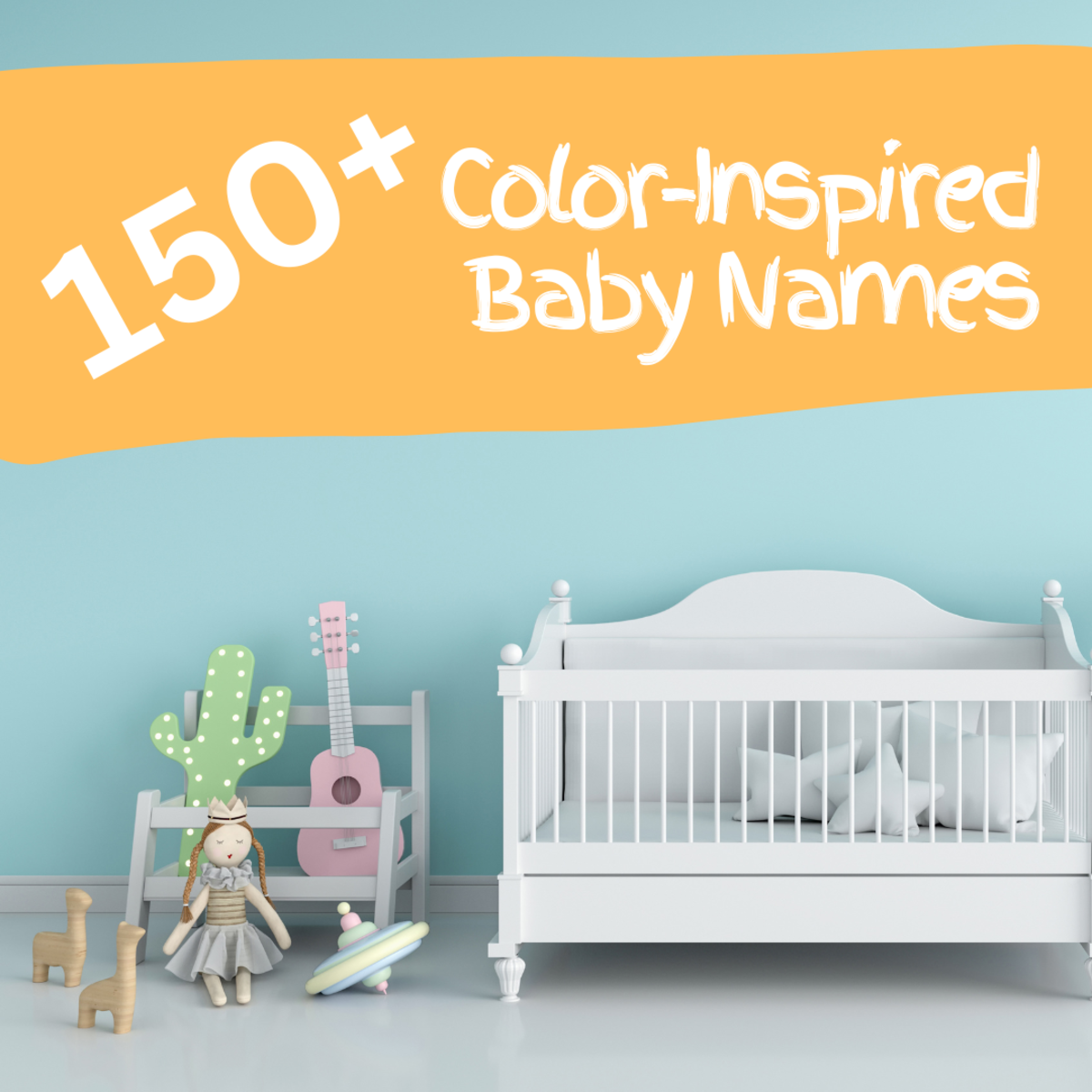 150+ Color Names for Babies