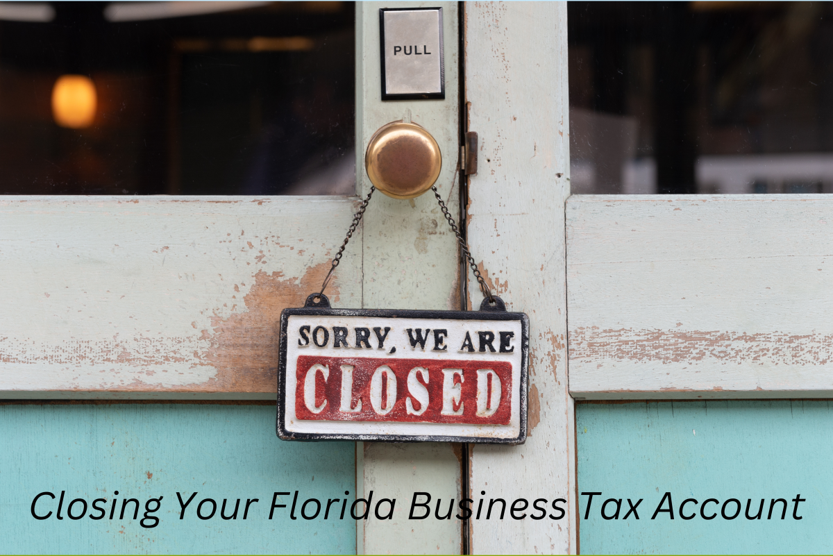 Canceling or Closing Florida Tax Accounts with the Florida Department of Revenue