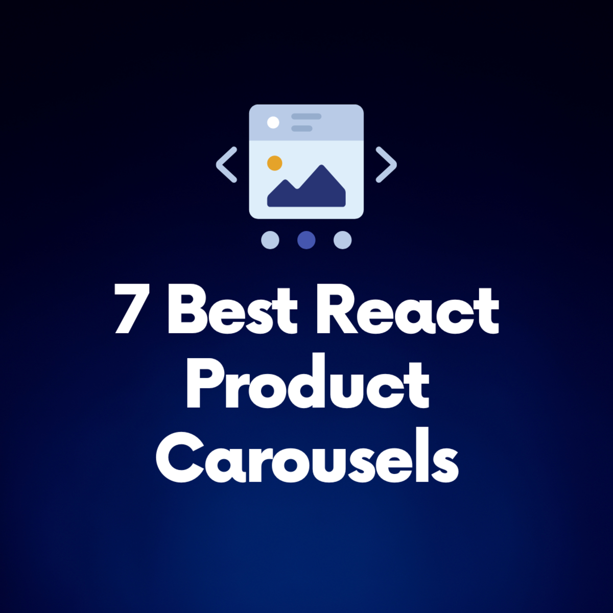 7 Best React Product Carousels: The Ultimate List