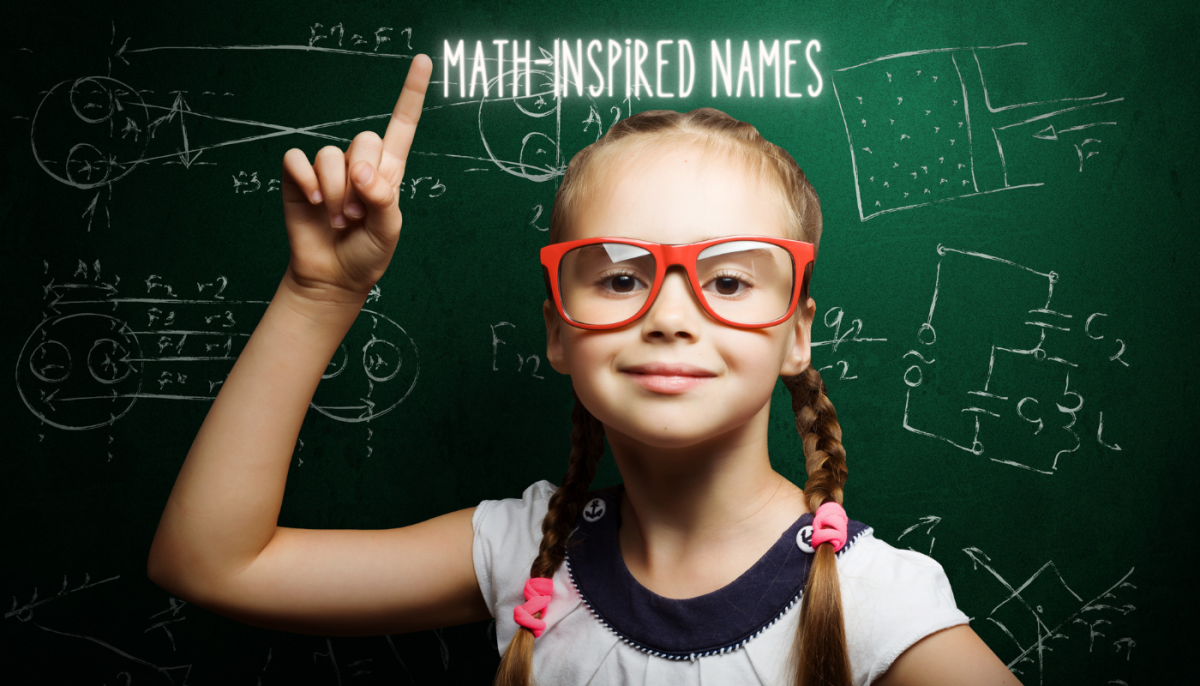 100+ Baby Names Inspired by Math: Geometry, Algebra, and Other Numbers