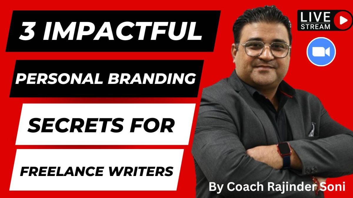 Three Impactful Personal Branding Secrets for Freelance Writers