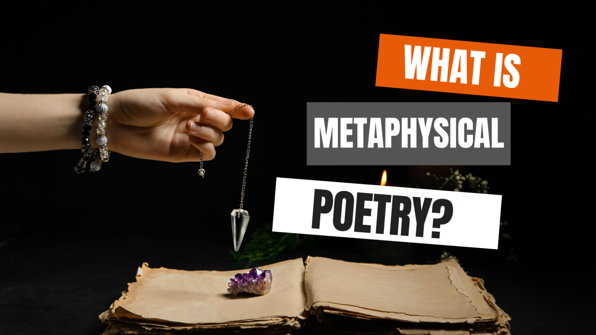 Metaphysical Poetry: Definition and Characteristics of Metaphysical Poetry