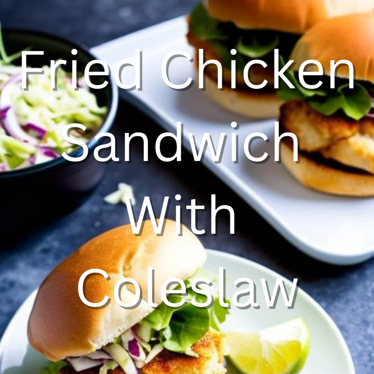 Fried Chicken Sandwich With Coleslaw