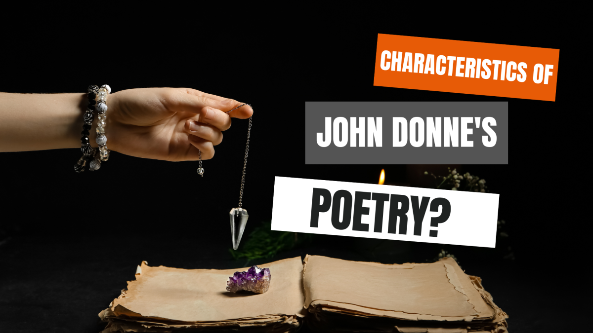 Characteristics of John Donne's Poetry