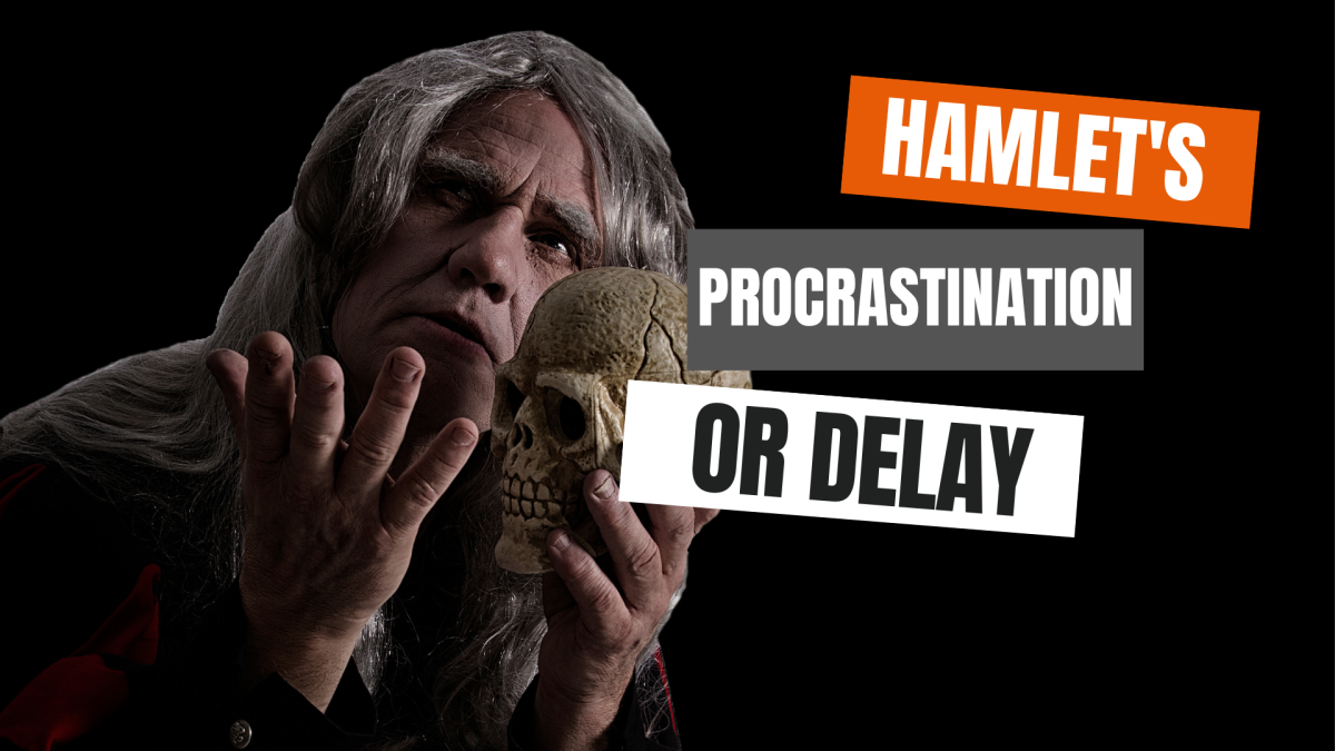 Hamlet's Procrastination