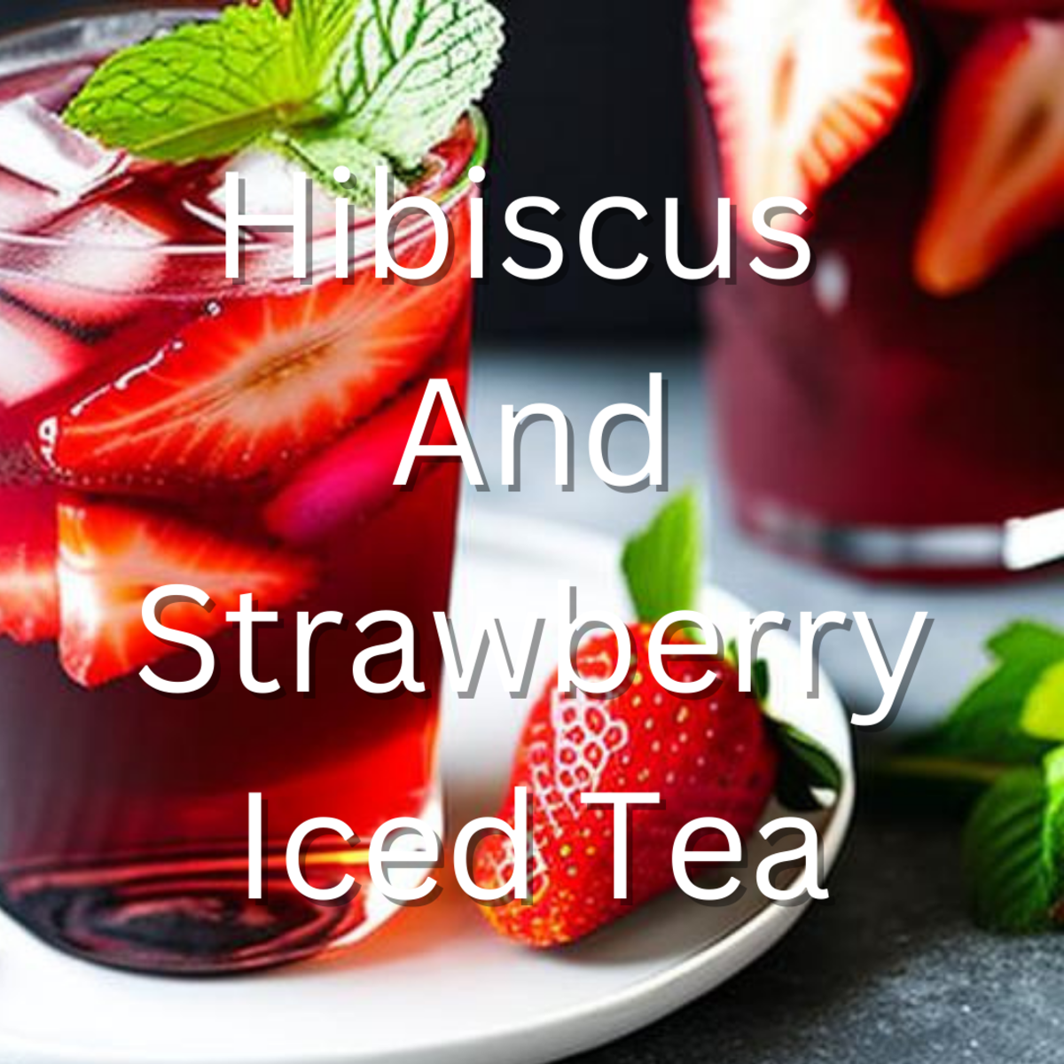Hibiscus and Strawberry Iced Tea