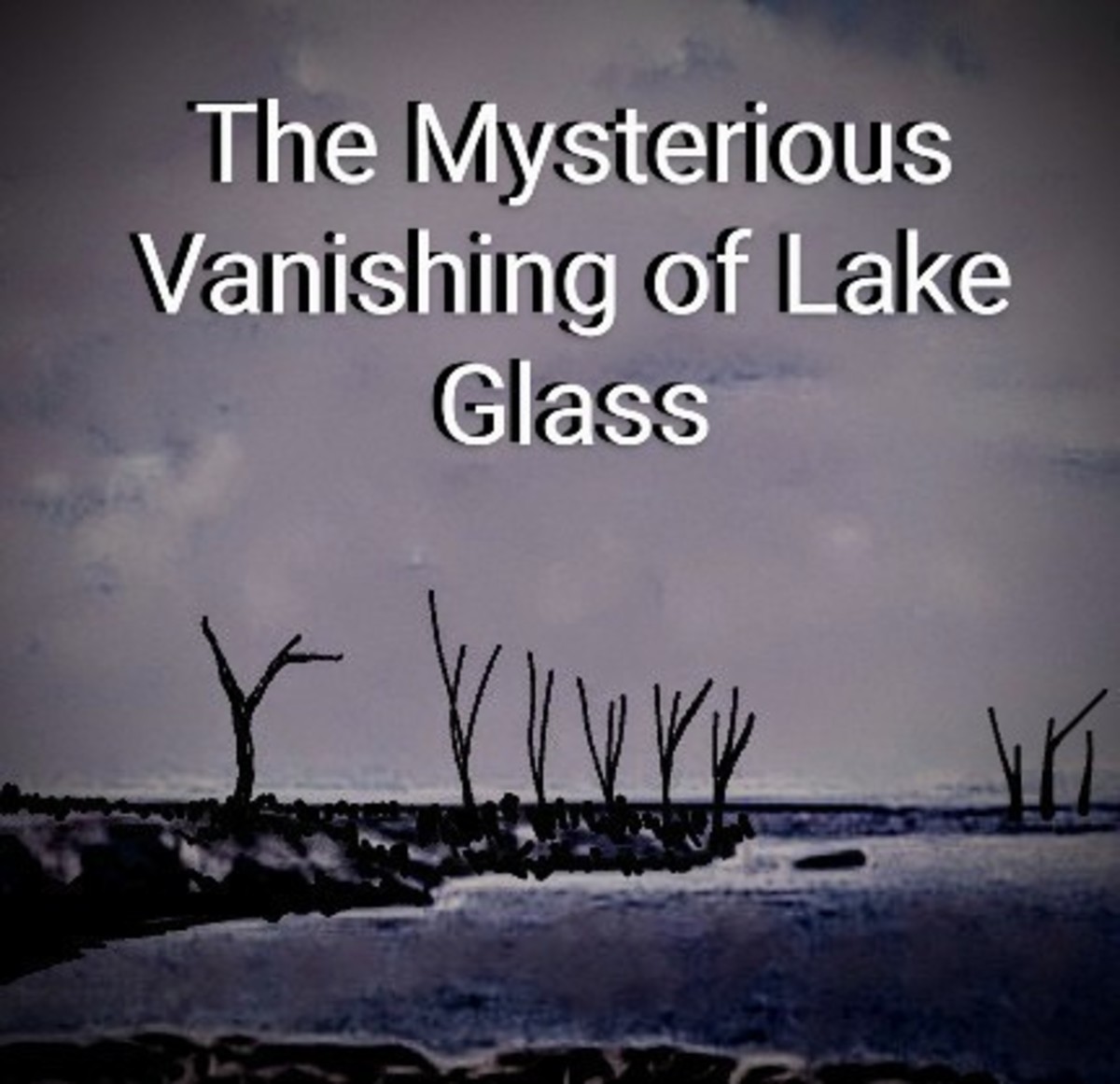 The Mysterious Vanishing of Lake Glass