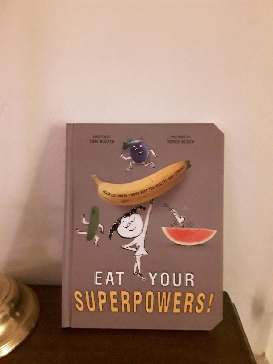 Eat the Rainbow for Superpowers in Creative Book to Teach Healthy Eating for Children