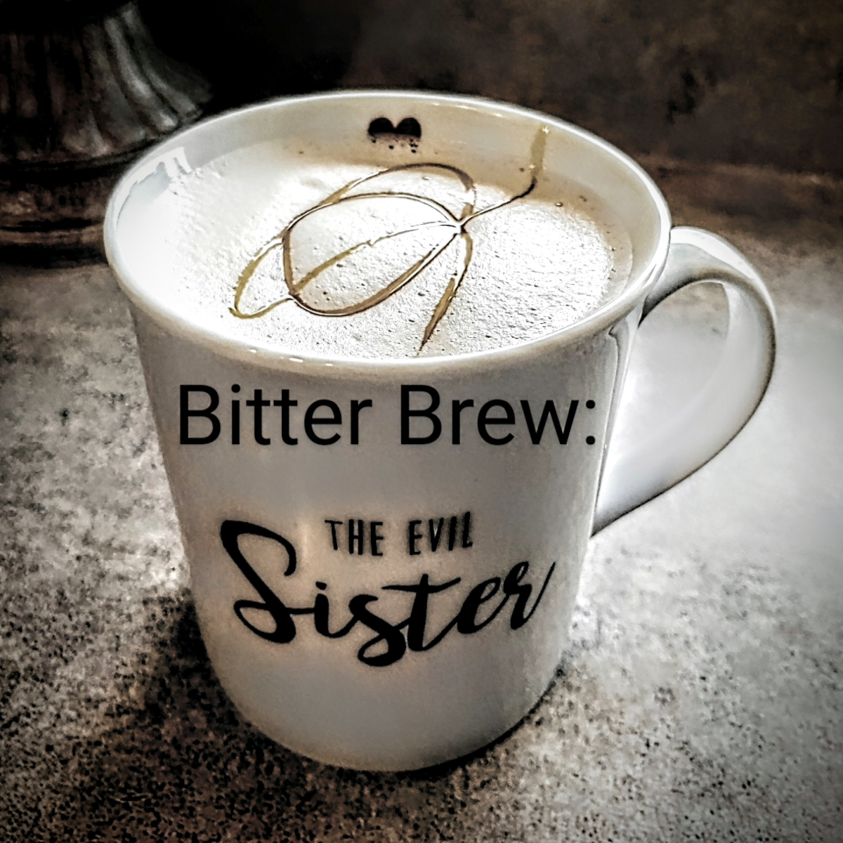 Bitter Brew: The Evil Sister