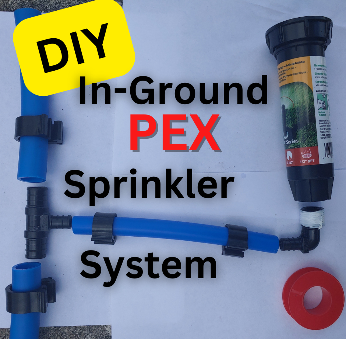 How to Install a DIY PEX Pop-Up Lawn and Garden Sprinkler System