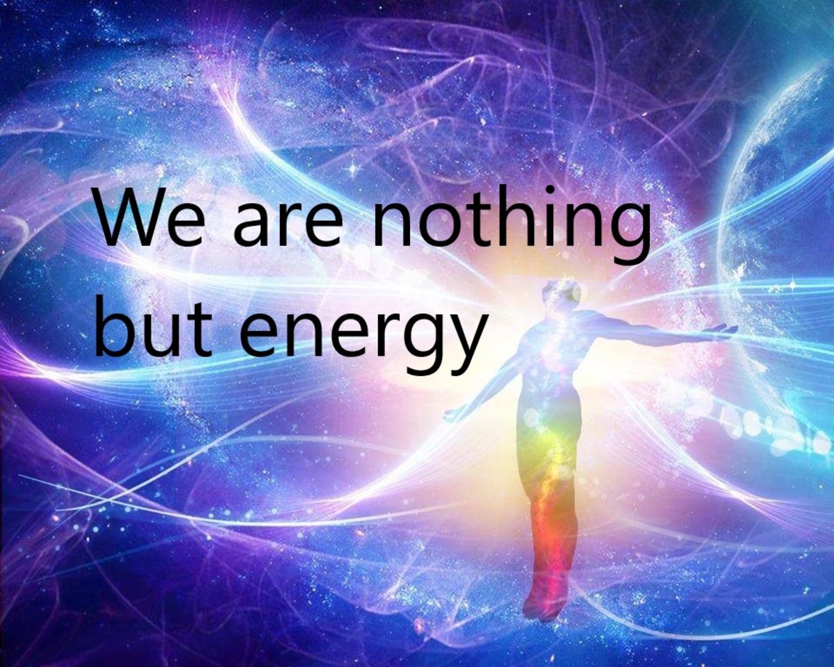 We Are Nothing But Energy