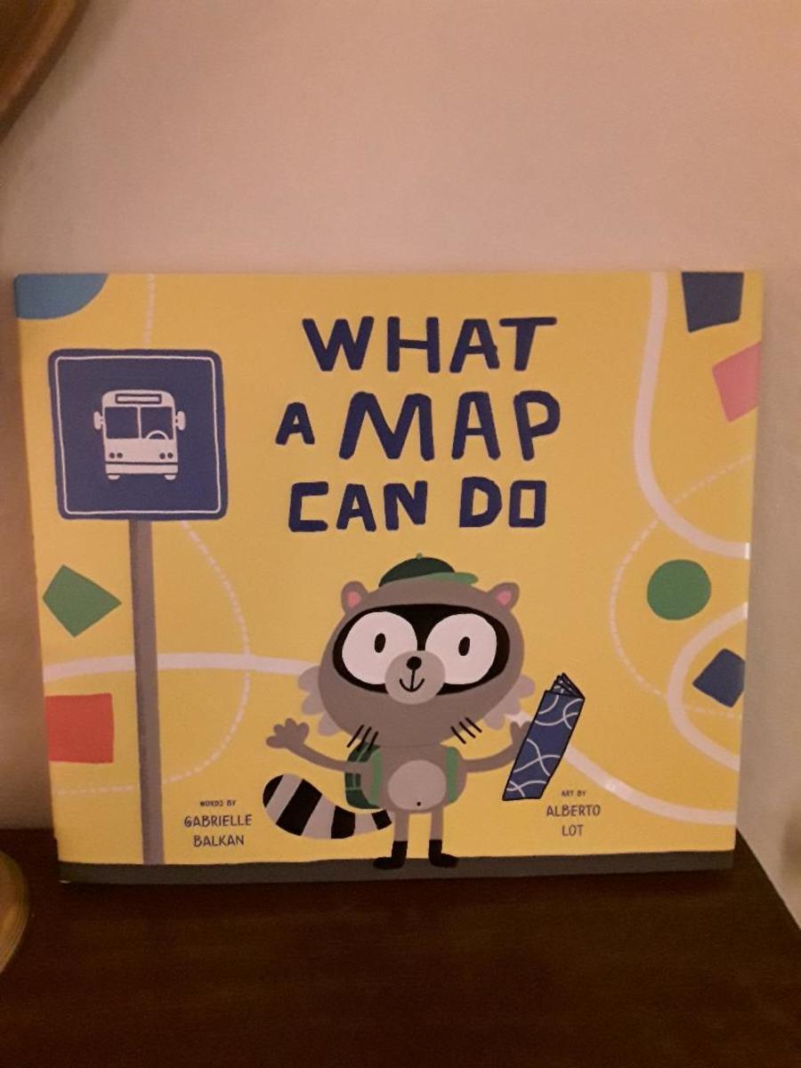 Maps Take Us Places As Told in Creative Picture Book and Story for Young Readers