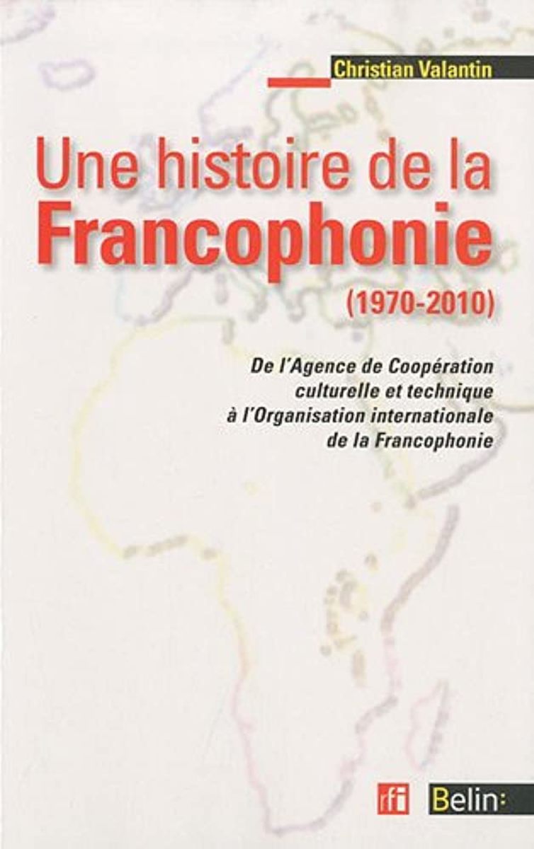 Une Histoire de la Francophonie Review