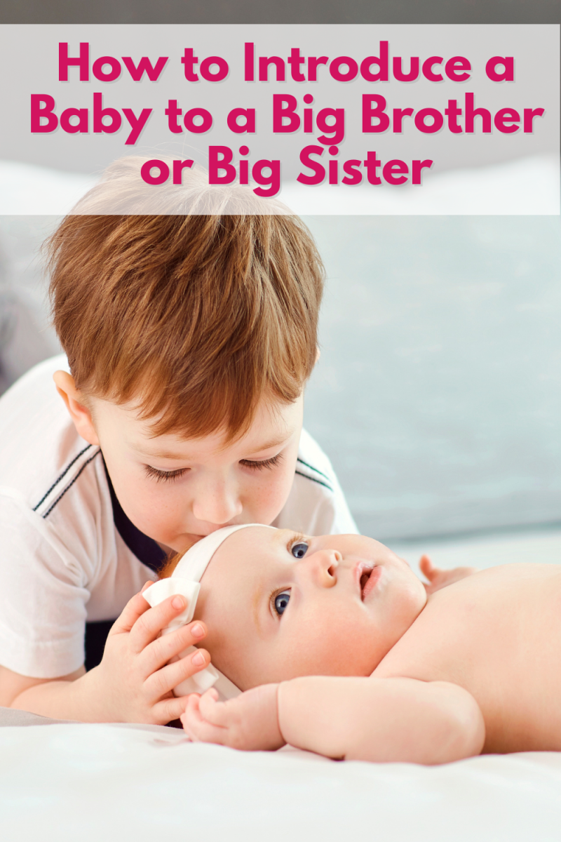 How to Introduce a Baby to a Big Brother or Big Sister