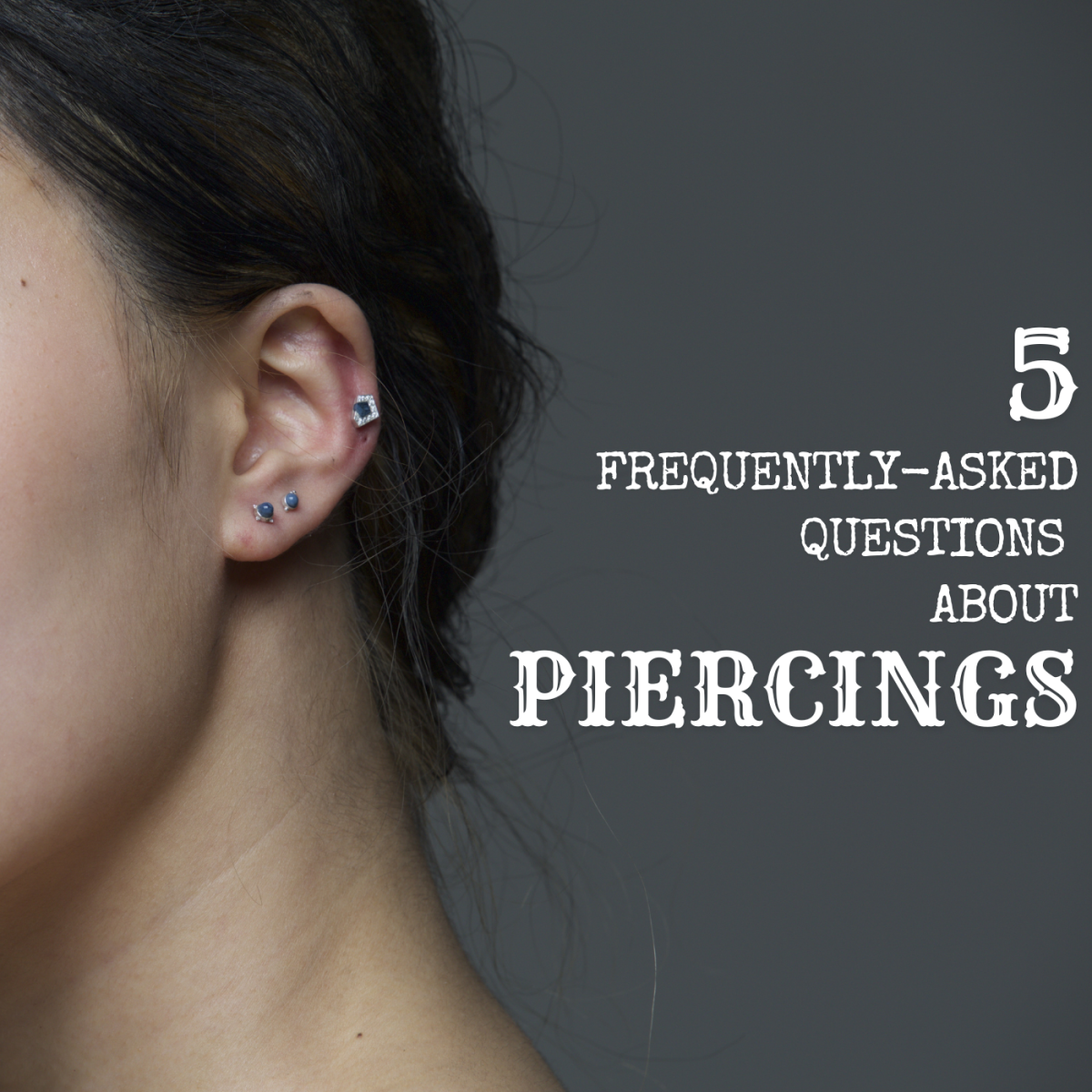 5 Most Frequently Asked Questions About Piercing