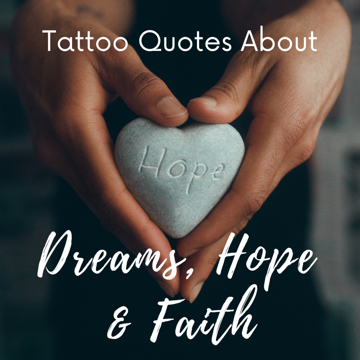 Here are quotes about dreams, hope & belief if you're looking for a word tattoo.