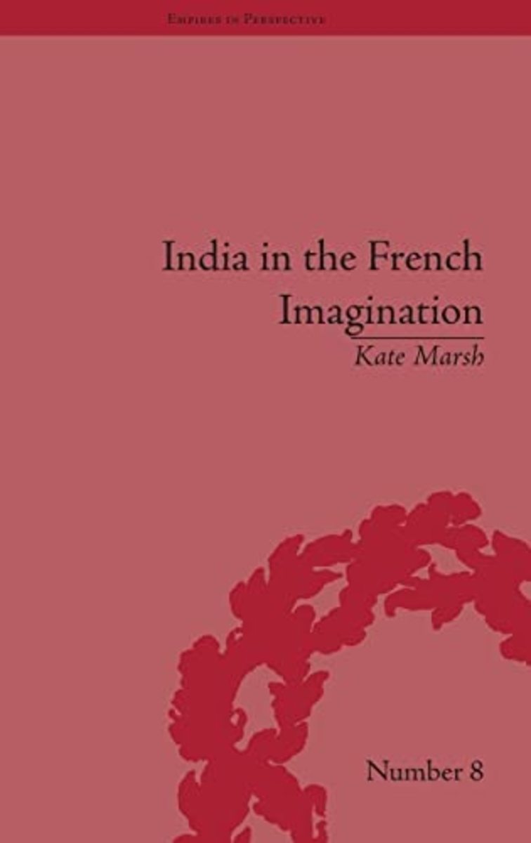 India in the French Imagination Review