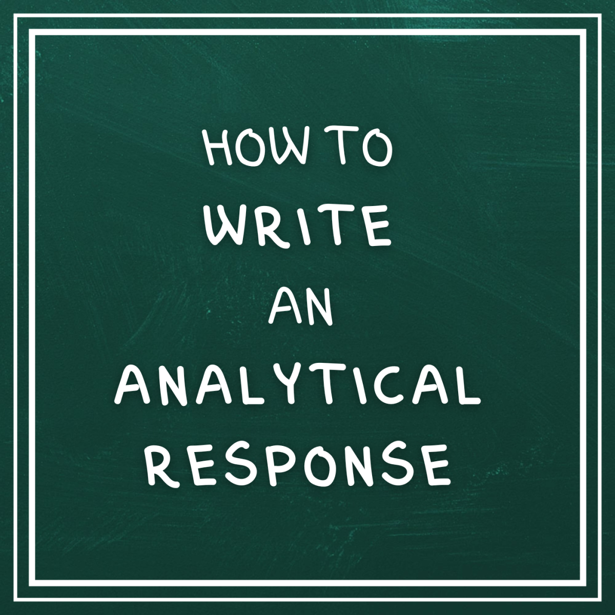 Three steps for writing a great analytical response essay