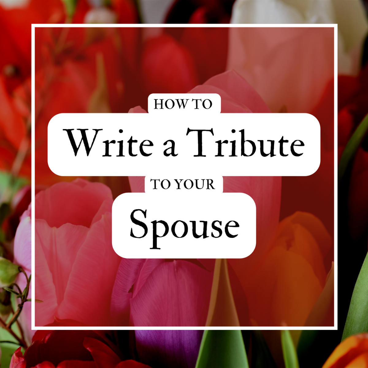 How To Write A Tribute To Your Spouse With Bible Quotes On Death 