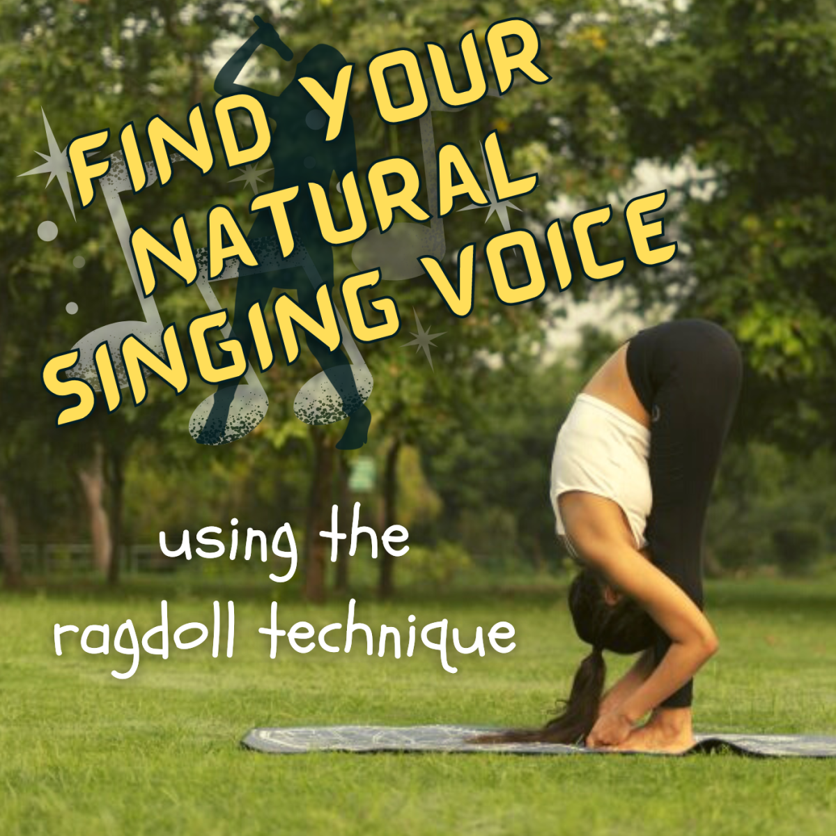 How to Find Your Singing Voice With the Ragdoll Exercise