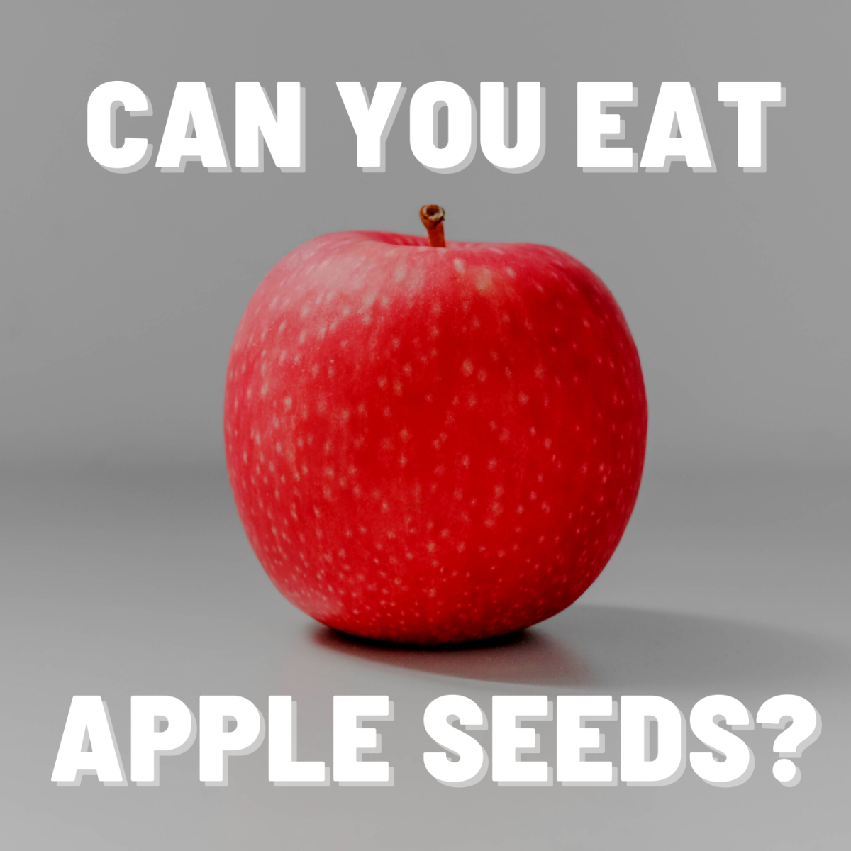 Apple Seeds Have Poisonous Cyanide