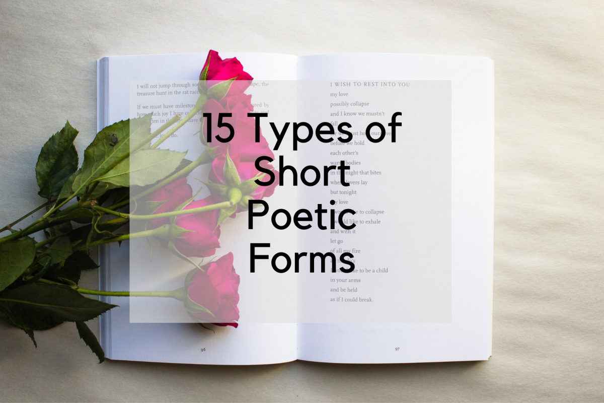 Here are 15 types of short poetic forms. 