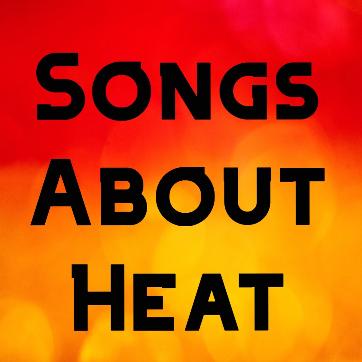 Summer heat got you down? Pick yourself up with a playlist of pop, rock, country, and R&B songs about the oppressive, scorching, sticky, and blistering hot weather.  