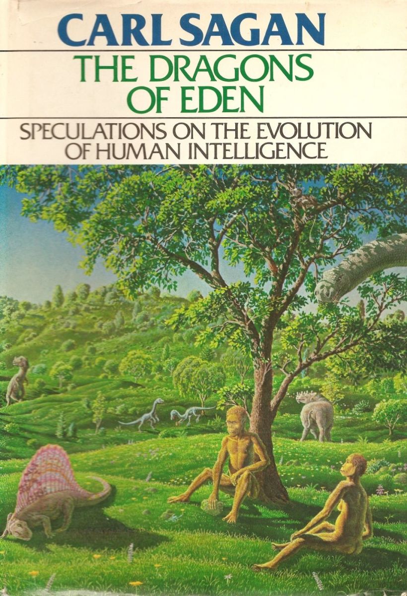 This is the front cover art for the book The Dragons of Eden: Speculations on the Evolution of Human Intelligence written by Carl Sagan. Sagan won a Pulitzer Prize for his 1977 publication The Dragons of Eden.