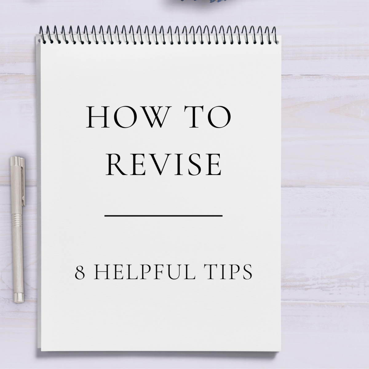 Steps for easy, seamless revisions.