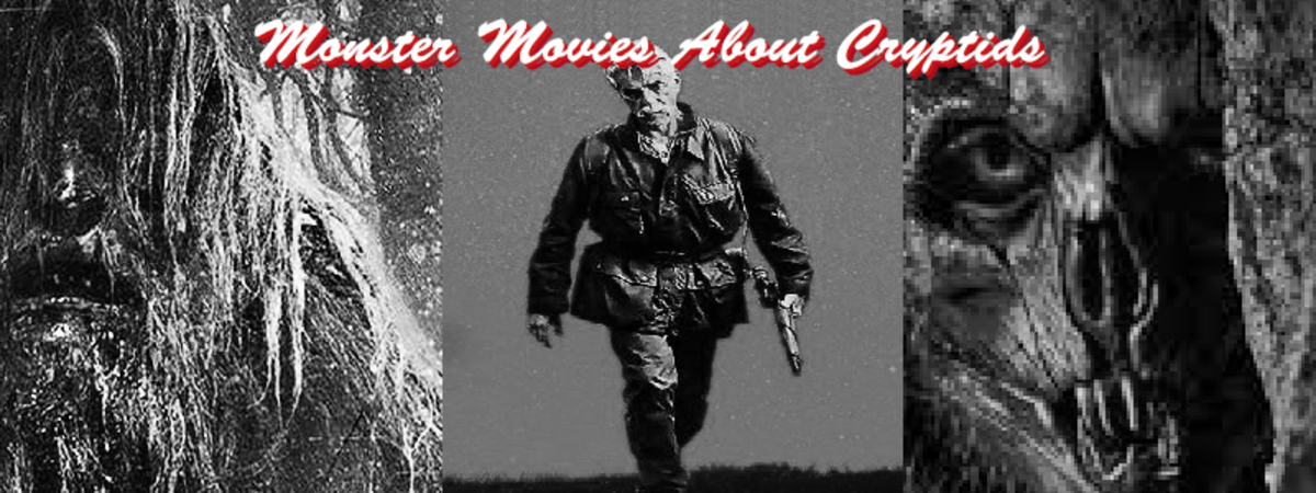 Monster movies about cryptids are one of the most popular film sub-genres.