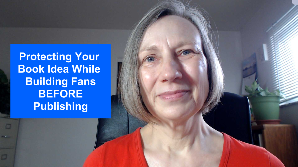 Protecting Your Book Idea While Building Fans Before Publishing