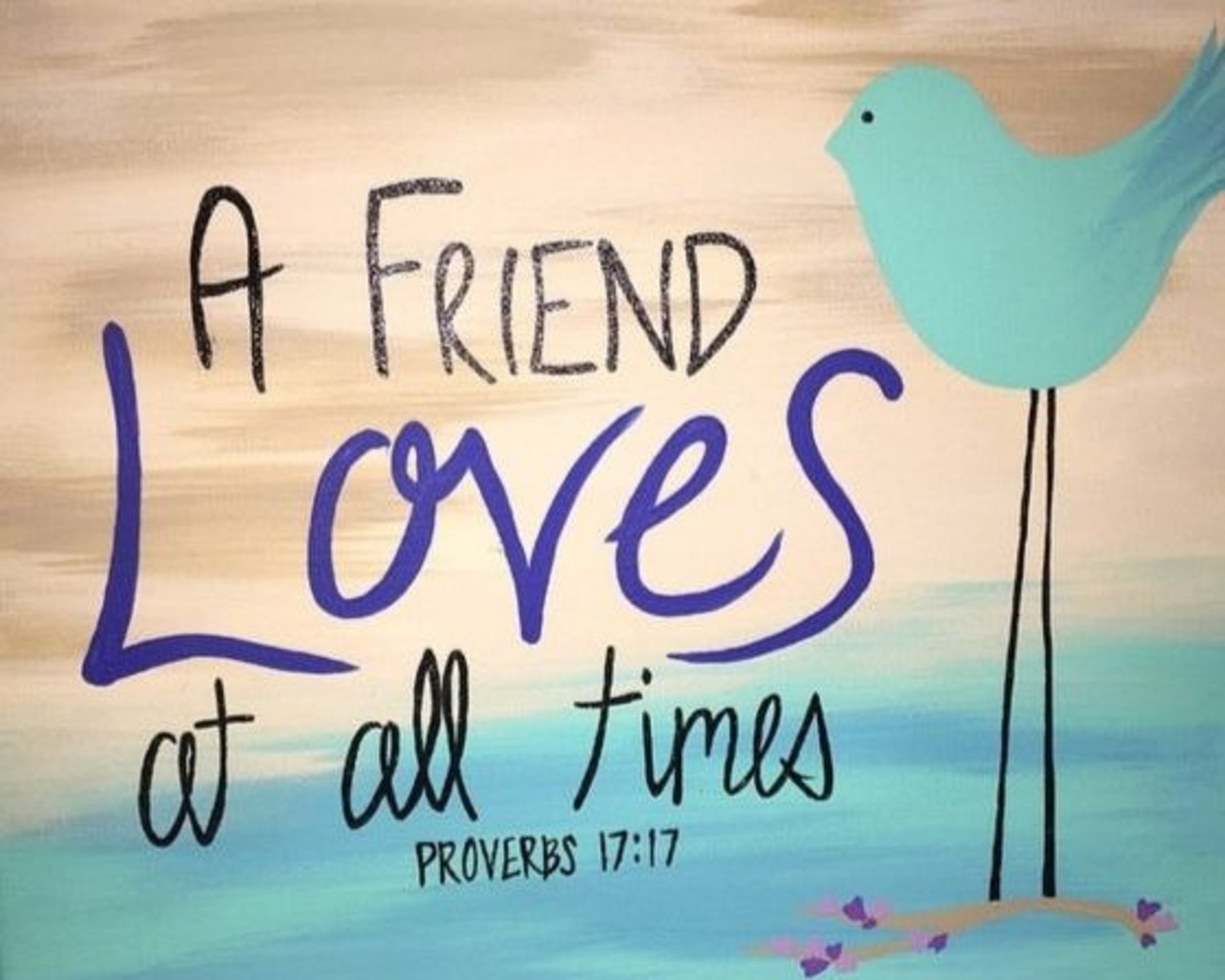 "A Friend Loves at all Times." Prov. 17:17