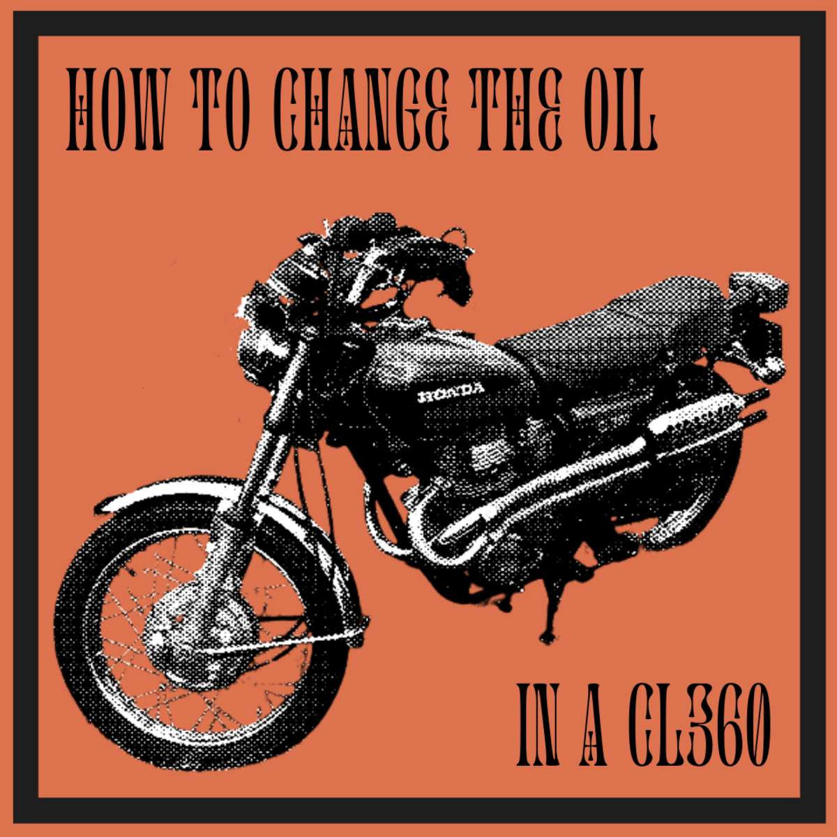 How to Change the Oil on a Honda CL360