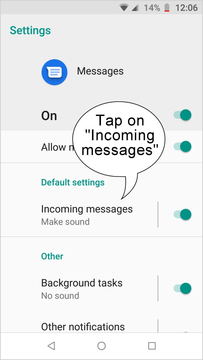 Tap on "incoming messages" in the settings menu.