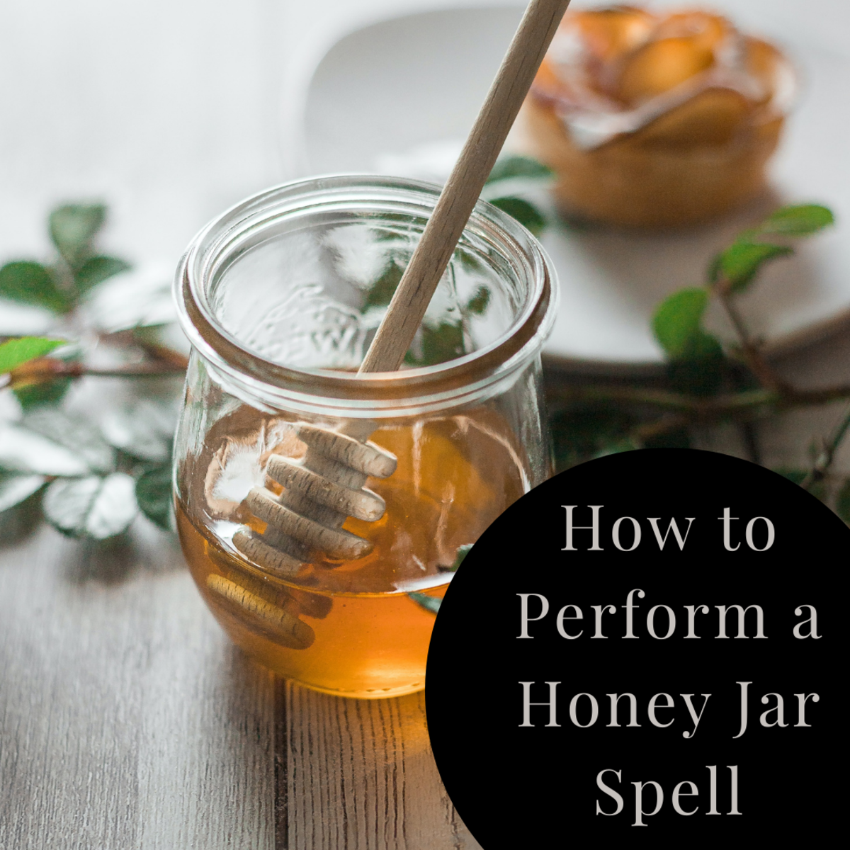 How to Cast a Honey Jar Spell to Sweeten Your Relationships