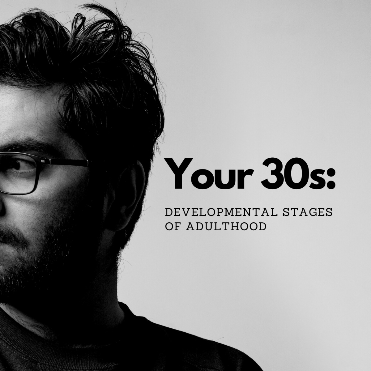 Stages of adulthood: Your 30s