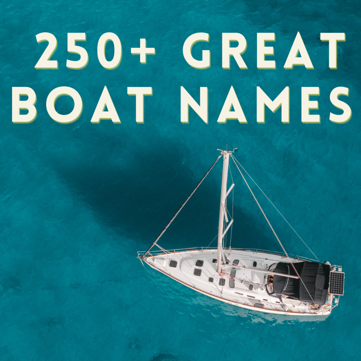 Naming your boat is a tradition with a long and rich history. It's also a lot of fun.