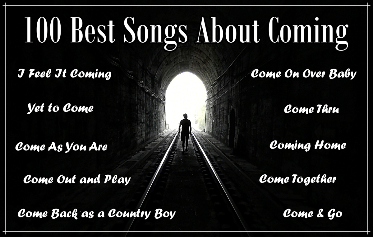 100 Best Songs About Coming