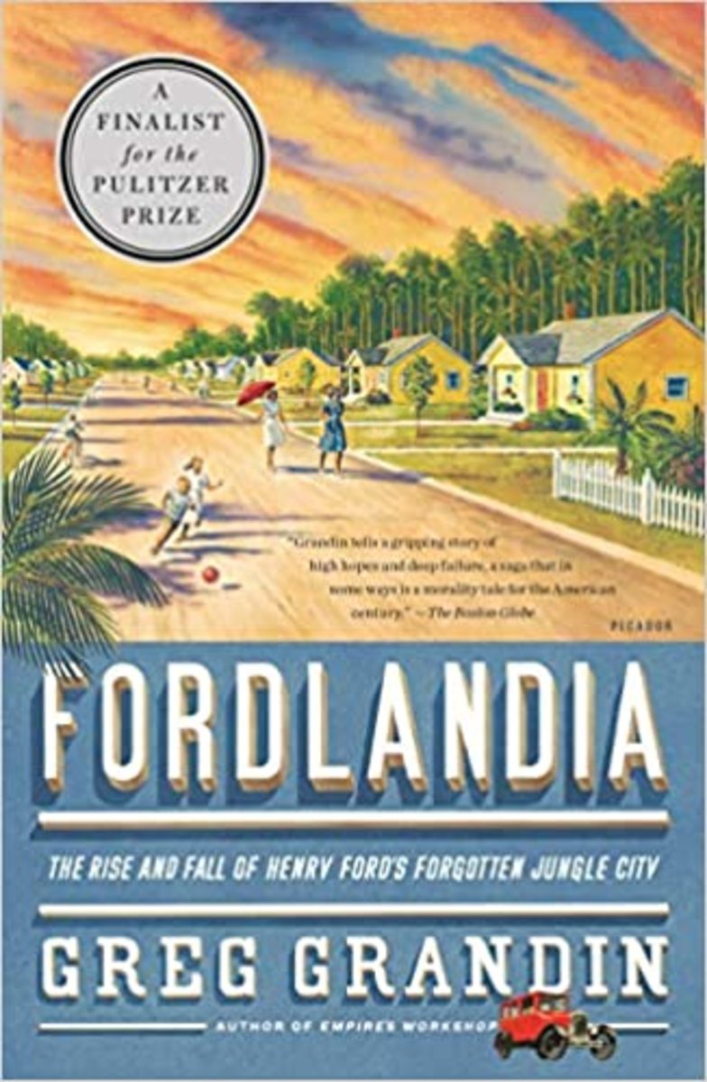 Fordlandia: Henry Ford's Jewel in the Jungle