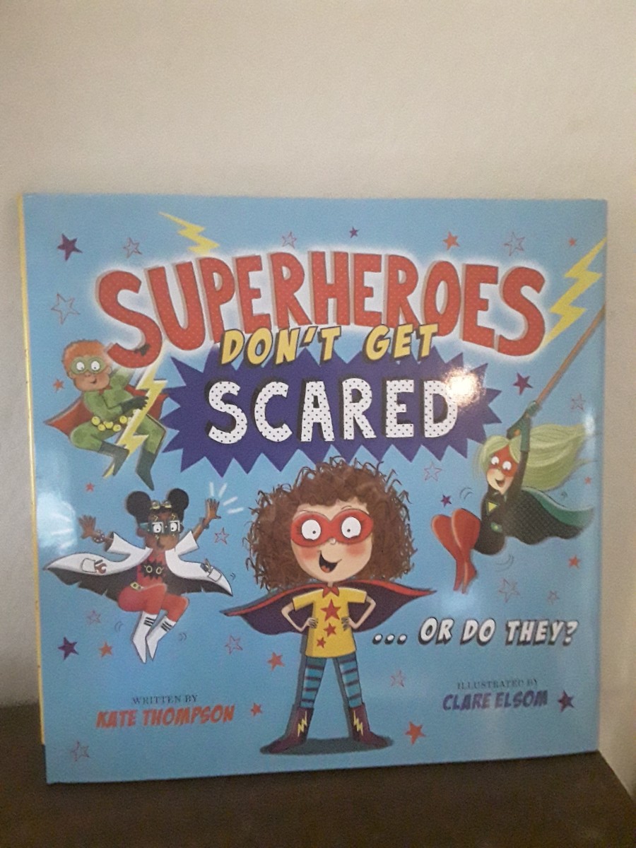 Courage in Being a Superhero Can Help With Fear as Told in Colorful Picture Book and Story for Young Readers