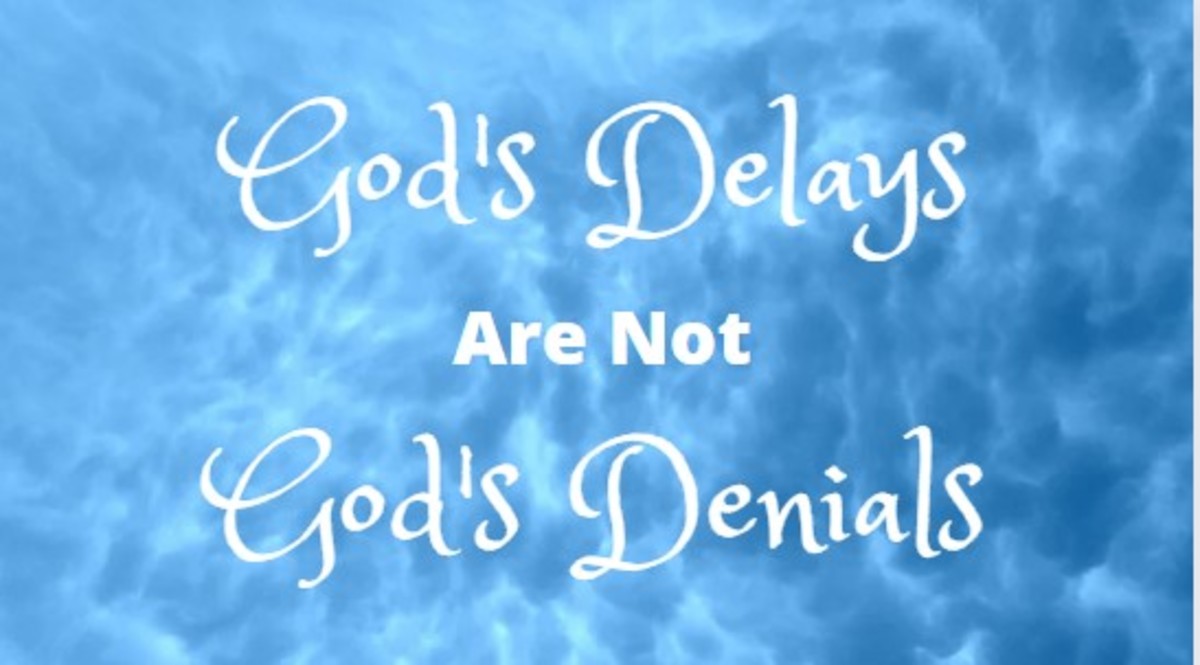 Delayed Blessings Are Not Denied Blessings