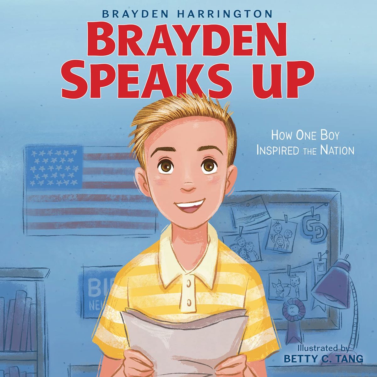 Brayden Speaks Up: How One Boy Inspired the Nation by Brayden Harrington