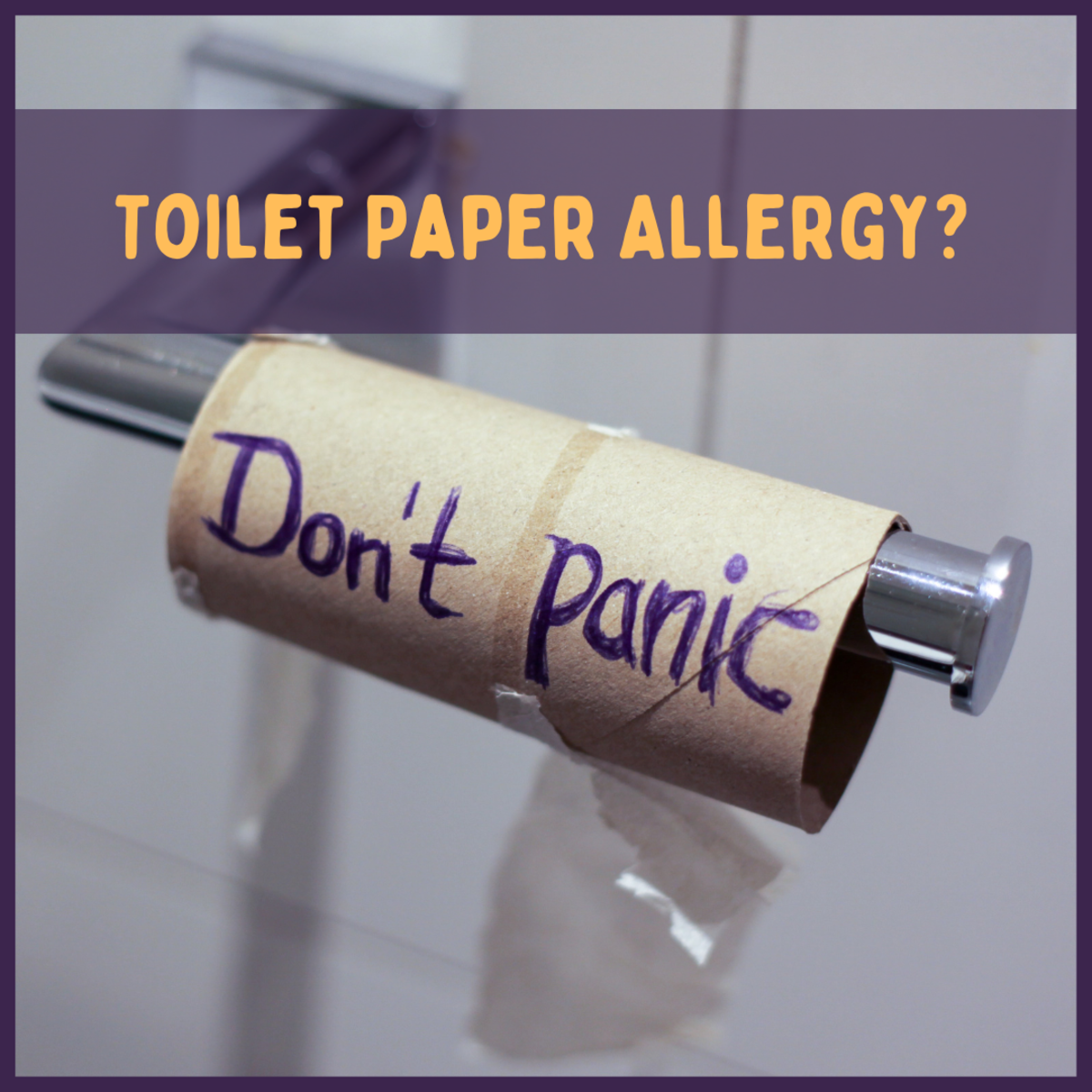 What should you do if you have a toilet paper allergy?