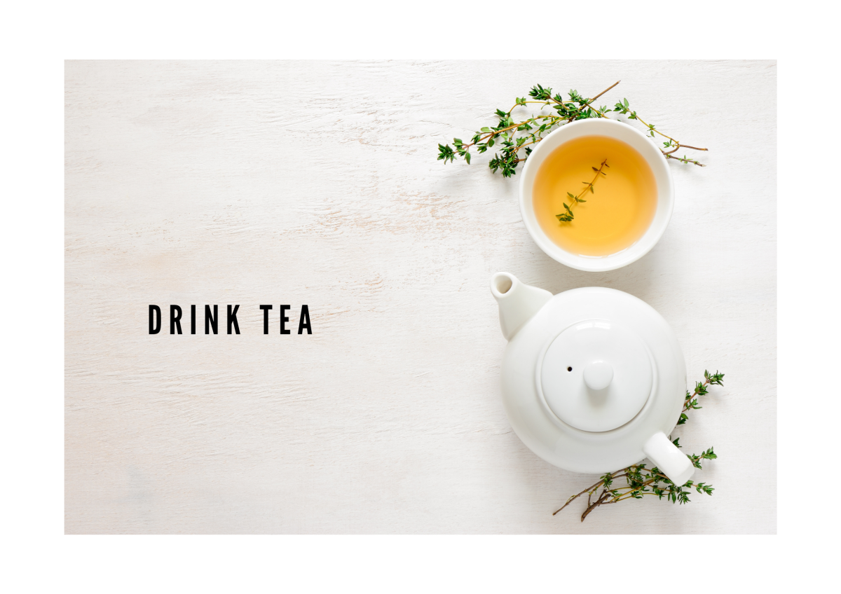 Sore Throat: Drink Warm Tea.