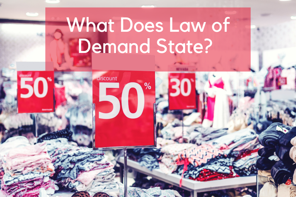 What Does Law Of Demand State What Are The Exceptions To The Law Of 