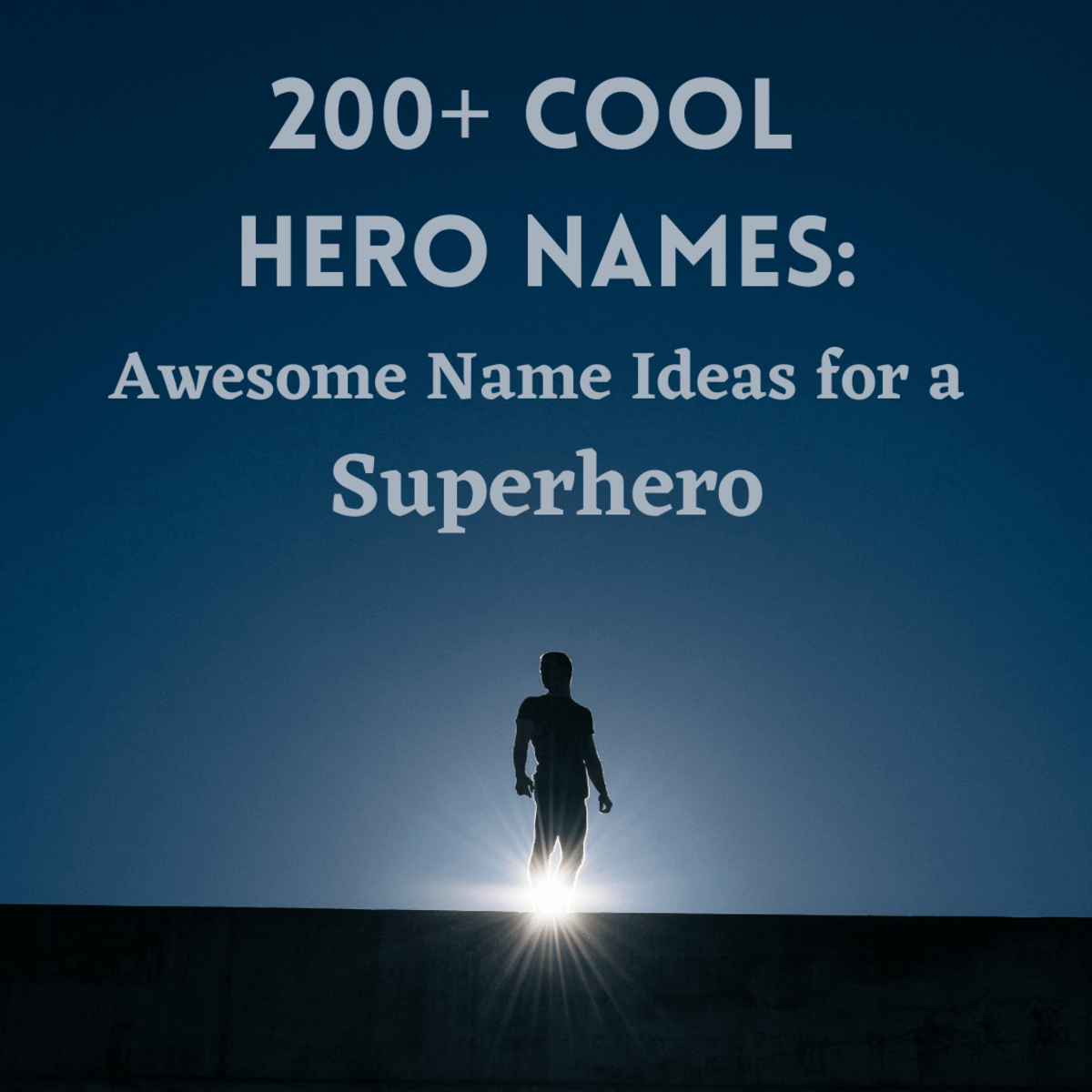 Superheroes need a name.